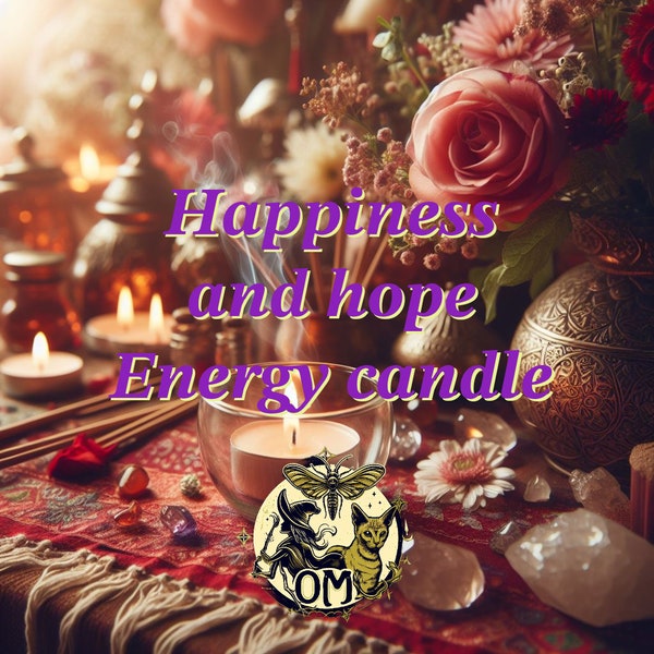 Happiness and Hope energy candle - bring in positive energy to your life