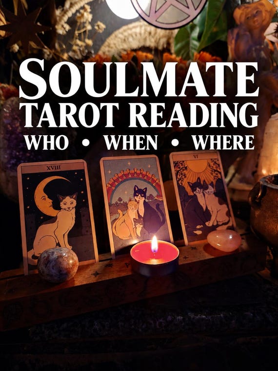Soulmate Tarot Reading, Who Is My Soulmate, When Will I Meet My Person, Future Partner & Twin Flame Psychic Reading