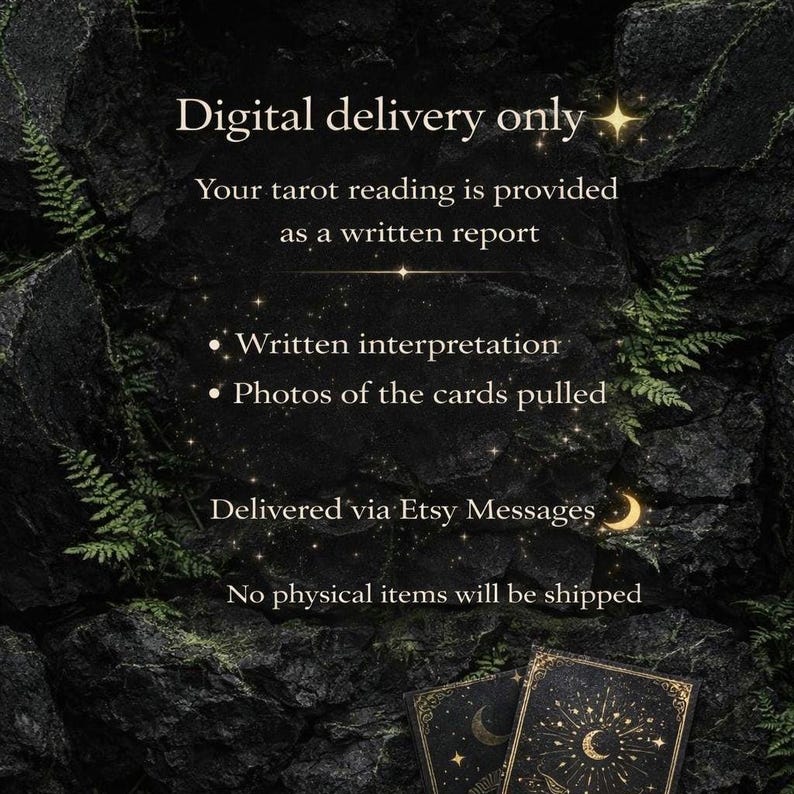 May include: Image promoting digital tarot readings. Text on a dark background states "Digital delivery only" and details the service: written interpretation and photos of cards, delivered via Etsy Messages. No physical items are shipped.