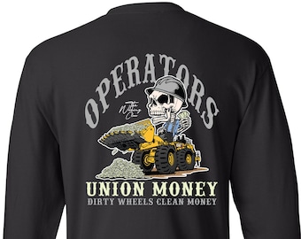 Heavy Equipment Operator Long Sleeve | Union Operator T-shirt | Operator T-shirt | Proud Operator T-shirt | Mens T-shirt | Operator Gear |
