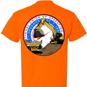 May include: Orange t-shirt with a circular logo featuring a yellow excavator and dumper truck. The logo reads "International Union of Operating Engineers, E.C. 7, 1899".