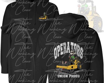 Operator Hoodie | Heavy Equipment Operator | Union Operator Gear | Union Proud | Blue Collar | Operator Gear | Crane Operator | Construction