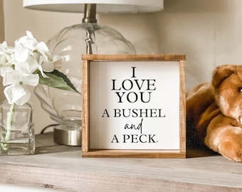 I Love You a Bushel and a Peck Sign, I Love You Sign, Nursery Sign, Wedding Gift, Anniversary Gift