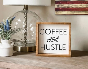 Coffee And Hustle Sign, Coffee Sign, Kitchen Decor