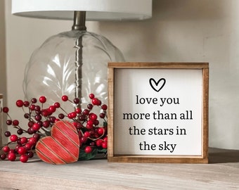 Love You More Than All The Stars In The Sky Sign, Valentine’s Day Sign, Gift Sign, Valentine’s Day Decor, Nursery Sign