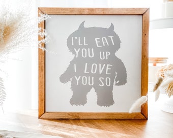 &#39;Where The Wild Things Are&#39; Schild: Kinderzimmer Deko, I&#39;ll Eat You Up