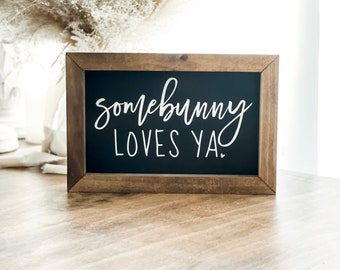 Somebunny Loves Ya Sign, Easter Sign, Bunny Sign, Spring Sign, Spring Wall Decor