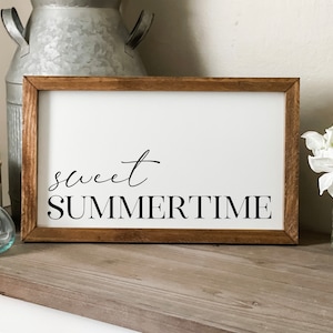 Sweet Summertime Sign: Farmhouse Summer Decor