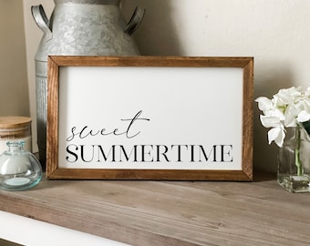 Sweet Summertime Sign: Farmhouse Summer Decor
