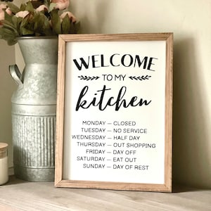 Welcome To My Kitchen Sign, Kitchen Decor, Kitchen Hours Sign, Kitchen Sign, Kitchen Wall Decor