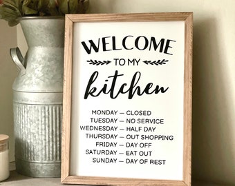 Welcome To My Kitchen Sign, Kitchen Decor, Kitchen Hours Sign, Kitchen Sign, Kitchen Wall Decor