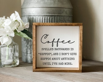 Coffee Spelled Backwards Is EEFFOC Sign, Coffee Sign, Kitchen Sign, Kitchen Decor, Tiered Tray Sign