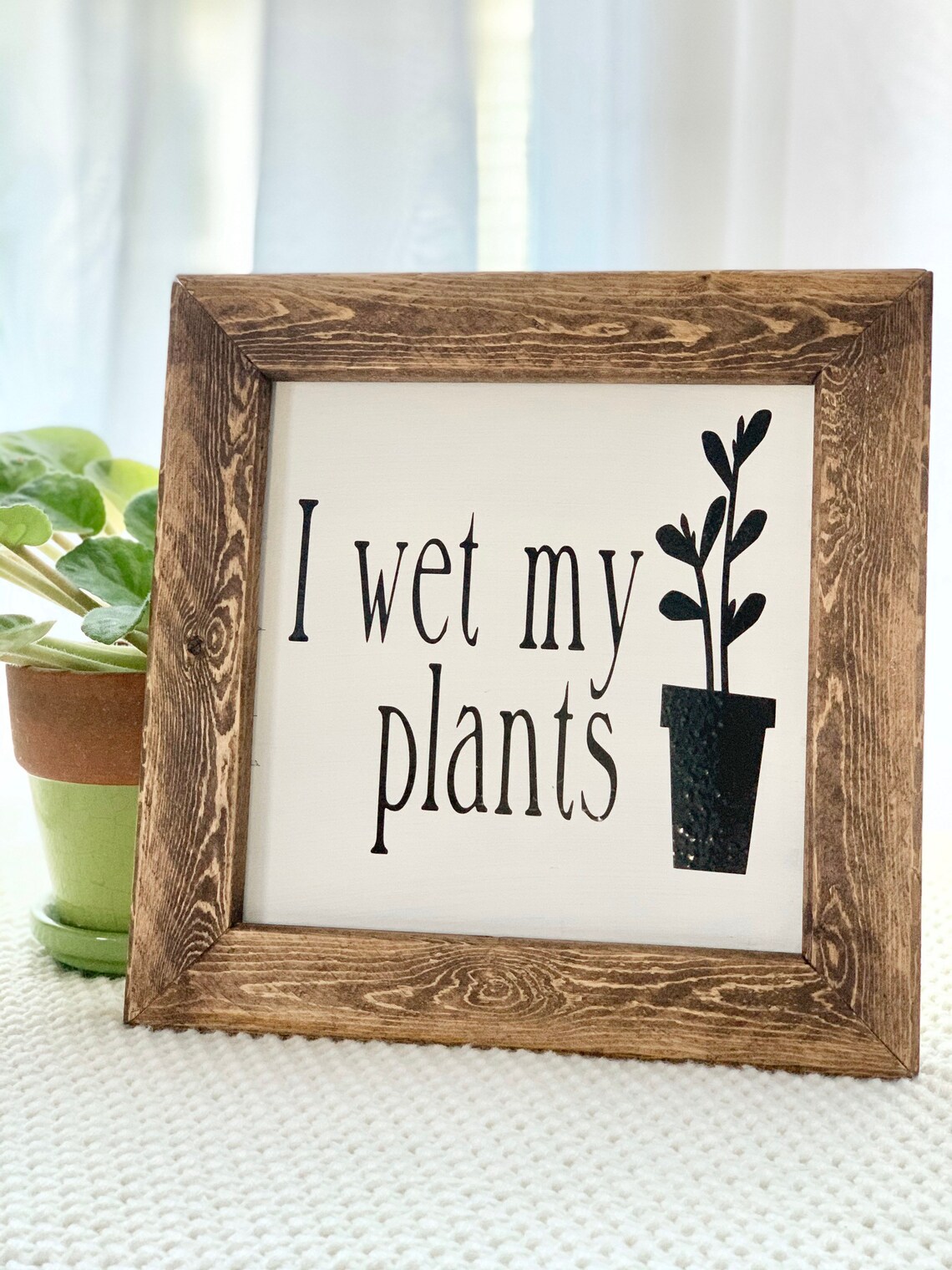 I Wet My Plants Sign Plant Sign Garden Sign Botanist Sign Etsy