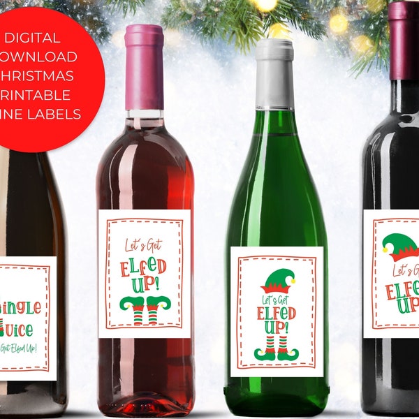Let's Get Elfed Up Printable Wine Bottle Labels, Instant Download, Set of 4 Digital Labels, Holiday Party, Easy Gift Idea