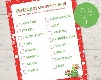 May include: A printable Christmas scavenger hunt checklist with a red border and white background. The checklist includes items like candy cane, stocking, and snowman. The title reads "Christmas Scavenger Hunt" in green and red. A green circle with the text "Printable Christmas Scavenger Hunt" is on the right.