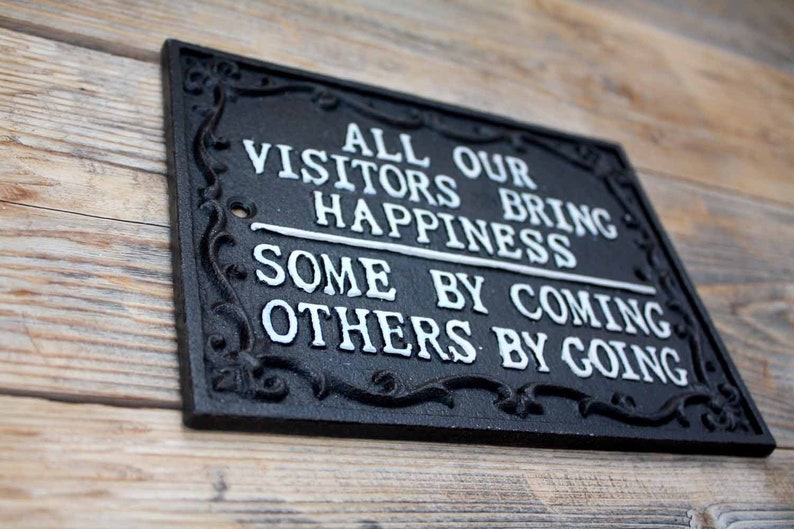 All Our Visitors Bring Happiness Funny Entrance Entryway Sign Etsy