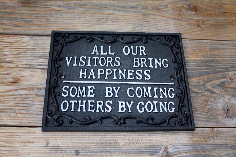 All Our Visitors Bring Happiness Funny Entrance Entryway Sign Etsy