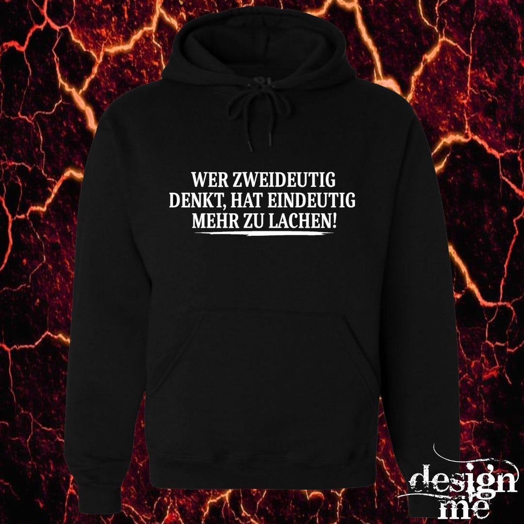 Hoodie mit Spruch Wer zeideutig denkt hat eindeutig mehr zu lachen
