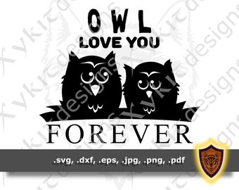 Owl Love you Forever - Silhouette - Scrapbook - Vinyl Cutter SVG design - Craft Files (Digital Download)