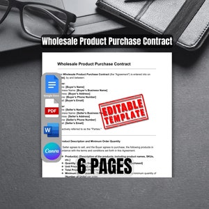 May include: A wholesale product purchase contract template with the text "Wholesale Product Purchase Contract" and "Editable Template". The document is displayed with Google Docs, PDF, Word, and Canva icons. The document is 6 pages.