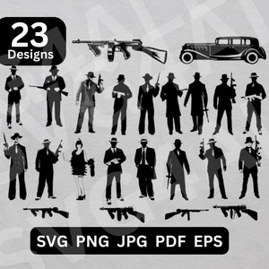 May include: A collection of 23 designs featuring vintage gangster-themed illustrations in black and white. Includes silhouettes of men in suits, a classic car, and a Tommy gun. The image also includes the text "SVG PNG JPG PDF EPS".