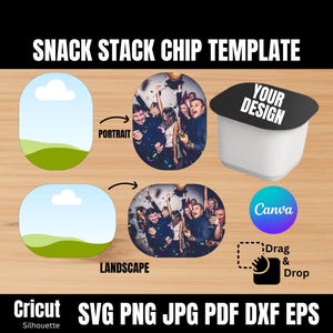 May include: A digital template for snack stack chip designs. Includes portrait and landscape options, a chip container mockup with "YOUR DESIGN" text, and a "Canva" logo. Formats include SVG, PNG, JPG, PDF, DXF, and EPS.