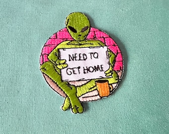 Alien Iron On Patch - Alien Iron on Patches - Need To Get Home Alien Iron On Patches