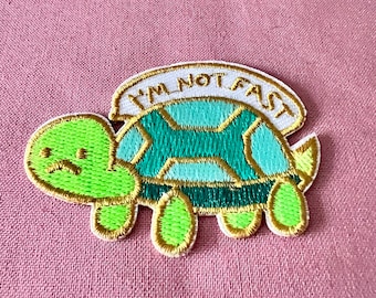 Turtle Patch - Turtle I’m Not Fast Iron On Patch - Iron On Turtle Patches - Patches For Jackets