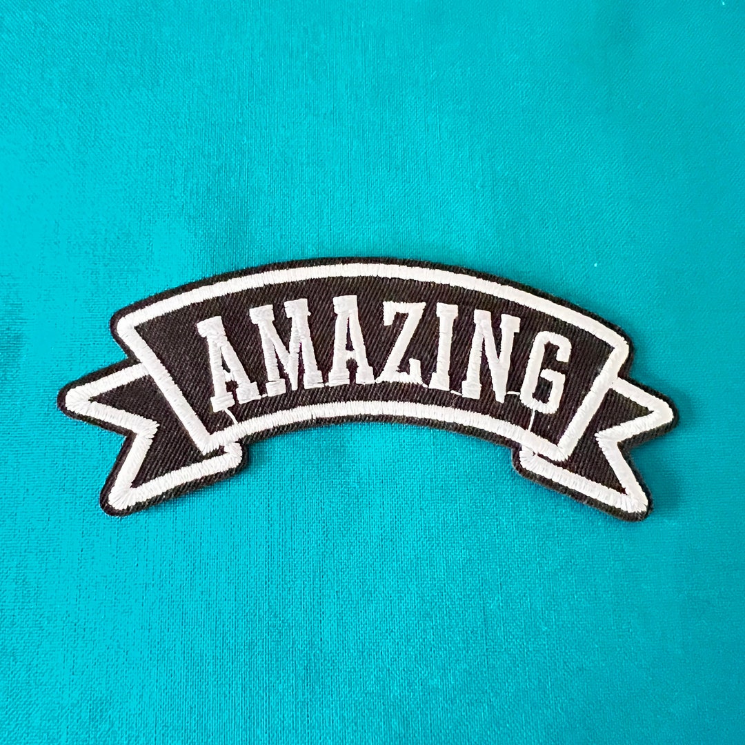 AMAZING Patches - Iron on Amazing Patch - Amazing Iron on Patches ...