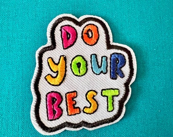 Do Your Best Patches - Iron On Patch - Positive Motivational Iron On Patches - Patches For Jackets - Iron On