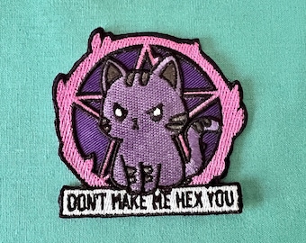 Cat Patch - Don’t Make Me Hex You  Iron On Patch - Cats Iron On Patches - Patches For Jackets - Sew On Iron On Patch
