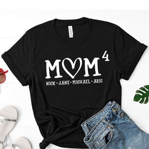 Mom 4 Shirt, Mothers Day Gift For Mom, Mom of Four Shirt, Mom Shirt, Mom of 4 Boys, Mom of 4 Gift, Customized Mothers Day Shirt Kids Names