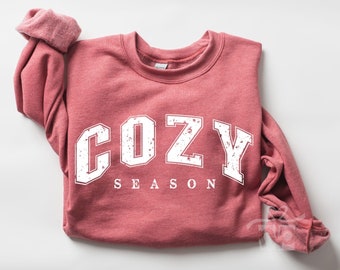 Cozy Season Sweatshirt, Cozy Sweatshirt, Christmas Sweatshirt, Winter Sweatshirt, Cozy Season Shirt, Stay Home, Cozy Vibes Sweatshirts, Cozy
