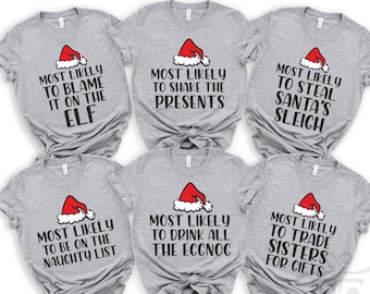Matching Family Christmas Shirts, Most Likely To Christmas Shirt, Funny Family Christmas Shirts, Christmas Shirts, Family Christmas Tees
