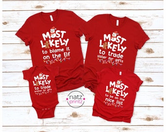 Most Likely To Christmas Shirt, Matching Family Christmas Shirts, Funny  Family Christmas Shirts, Christmas Shirts, Family Christmas Gifts