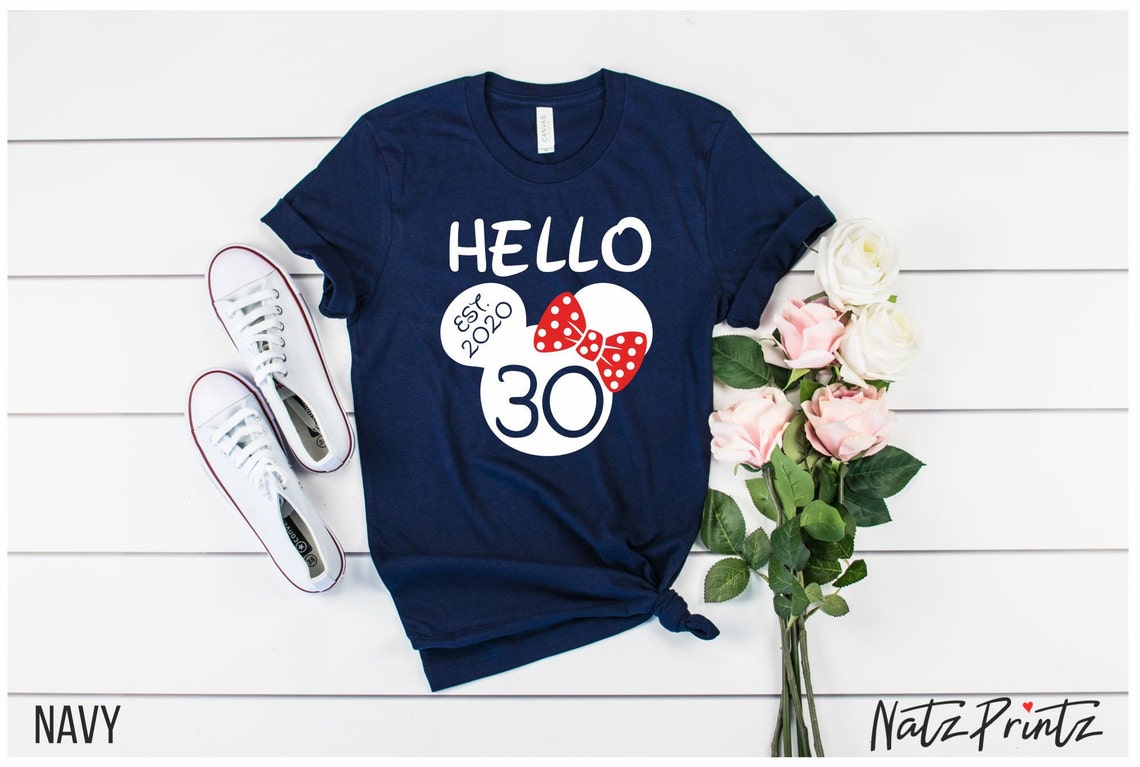 Disney Birthday Shirts 30th Birthday Shirt Hello 30 Shirt Etsy