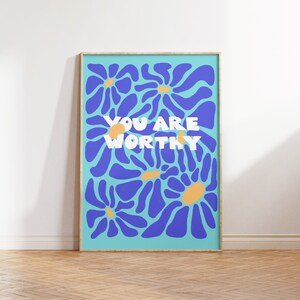 You Are Worthy illustration art print digital download, poster, wall art, typography, self love, home decor, dorm decor, printable art