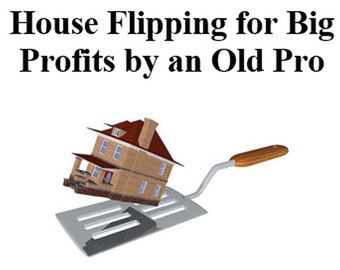 House Flipping for Big Profits by an Old Pro
