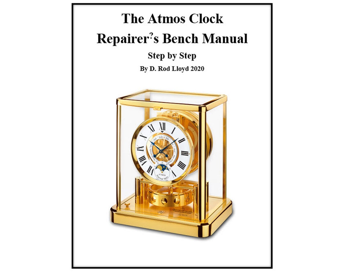 The Atmos Clock Repairers Bench Manual Step by Step Ebook Etsy