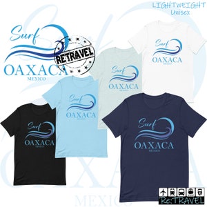 OAXACA Mexico Surfing TShirt, Oaxaca Surf Shirt, Mexico Surfer Shirt, Mexico Travel Shirt Surfer Gift, Mexican Gift, Mexico Travel Souvenir