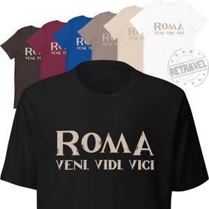 ROMA Vidi Vini Vici Shirt Rome Italy Gift Italian Shirt, Italian Gift Rome Italy Travel Shirt, Ancient Rome T Shirt Rome Travel Souvenir
