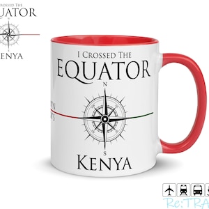 KENYA Mug, I Crossed The Equator, Kenya Adventure Travel Mug, Equator Crossing, Equator Mug, Travel Souvenir, Travel Mug, Kenya Safari Mug