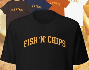 FISH AND CHIPS T Shirt Food Lover Gift Foodie Shirt Travel Shirt Travel Souvenir Foodie T Shirt Foodie Gift Fish n Chips Seafood Lover Gift