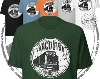 VANCOUVER Washington Train Lover Gift Railroad Shirt Train Enthusiast Railfan Travel Shirt Train Gift Train Watching Gift For Dad