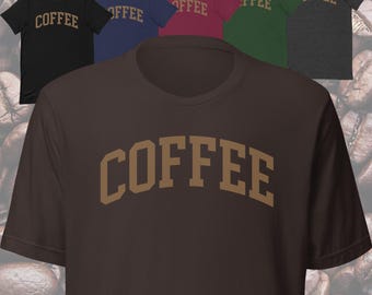COFFEE Shirt Coffee Lover Gift Coffee Lover Shirt Coffee Gift Coffee T Shirt Coffee Drinking Shirt Coffee Drinker Gift