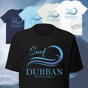 DURBAN South Africa Surfing TShirt South Africa Surf Shirt South African Surf Gifts SA Surfer Gift For Surfer Travel Shirt Surfing Gift