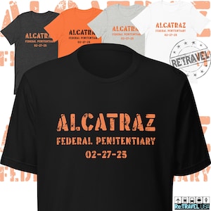 ALCATRAZ Prison Custom Travel Shirt Distressed Prison Shirt San Francisco California Rock Tee Alcatraz Island San Francisco Travel Souvenir