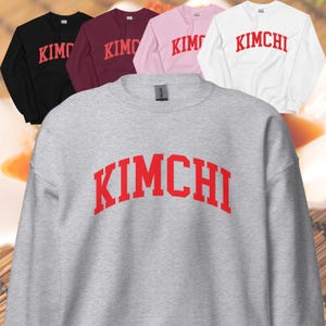 KIMCHI Korea Sweatshirt Food Lover Gift Foodie Sweater Korea Travel Shirt Korean Souvenir Foodie Sweatshirt Foodie Gift Kimchi Lover Gift