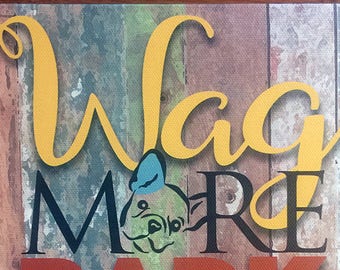 Wag More, Bark Less Word Art