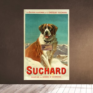 May include: Vintage Suchard chocolate advertisement featuring a Saint Bernard dog in a snowy mountain scene. The dog wears a chocolate bar around its neck. The poster has text in red and white.